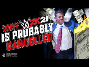 Why WWE 2K21 is probably CANCELLED