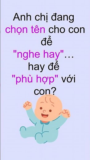 Đặt tên cho con để "nghe hay"… hay để "phù hợp" với con? #coach_trang