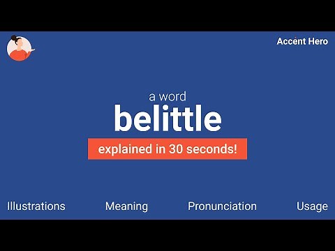BELITTLE - Meaning and Pronunciation