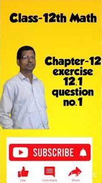 class 12 math chapter 12 exercise 12.1 question no.1 #maths #class12maths