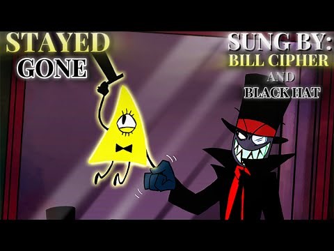 Stayed Gone (Hazbin Hotel) but it’s Sung by Bill Cipher and Black Hat