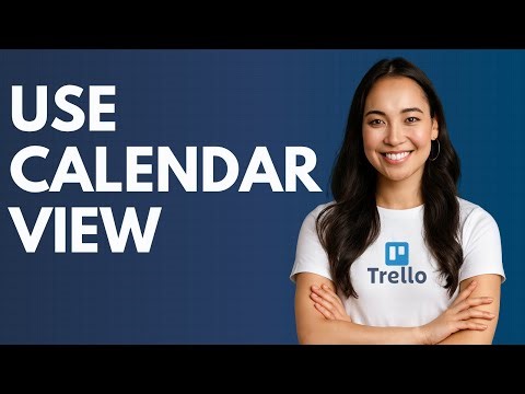 How to Use Calendar View in Trello [QUICK GUIDE]