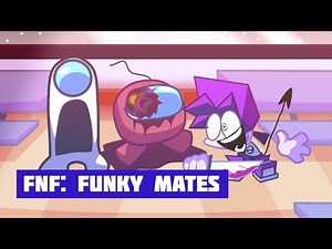 FNF: Funky Mates (VS Crewmate Restyle)