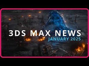 3ds Max News 2025