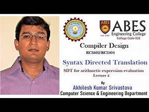 Syntax Directed Translation: SDT for arithmetic expression evaluation - Lecture 2