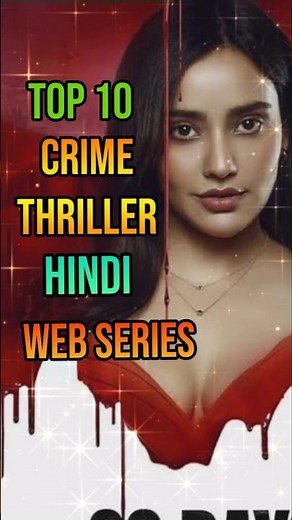 top 10 best web series in Hindi | best crime thriller web series in hindi | best web series in hindi