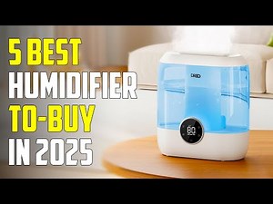 Top 5 Best Humidifiers for 2025