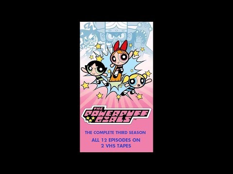 Closing to The Powerpuff Girls: The Complete Third Season (2000-2001) 2001 US VHS Boxset (Tape 2)