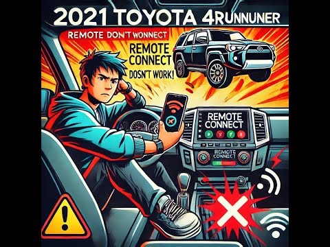 2021 Toyota 4Runner Remote Connect Doesn't Work!