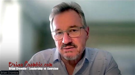 Brian Crombie | Leadership vs Coercion | Brian Crombie