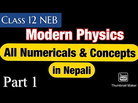 Class 12 Modern Physics All Numerical and Concepts Explained in Nepali | Class 12 Physics Numericals