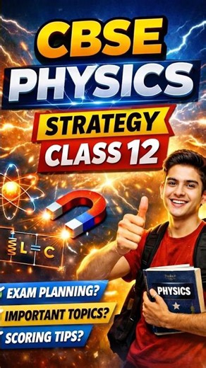 CBSE Physics Strategy 🔥 Class 12 | Score High with Smart Study Plan! #shorts #viral #trending