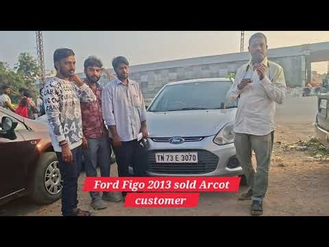 Ford Figo 2013 sold Arcot customer