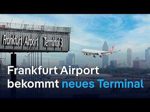 Neues Terminal für Deutschlands größten Flughafen