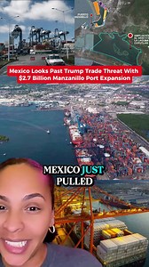 Mexico's $2.7 Billion Port Expansion & China's Secret Canal