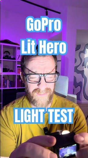 GoPro Lit Hero Light Test
