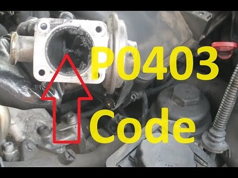 Causes and Fixes P0403 Code: Exhaust Gas Recirculation (EGR) Solenoid Control Circuit Malfunction