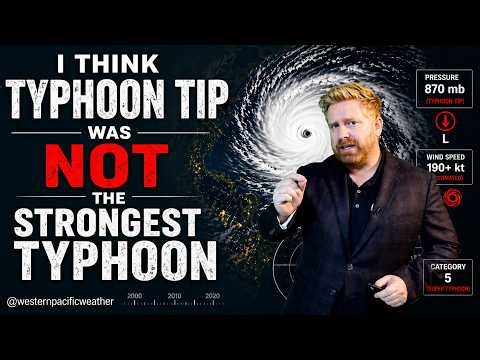 Why I think Typhoon Tip was not the Strongest Storm on Record