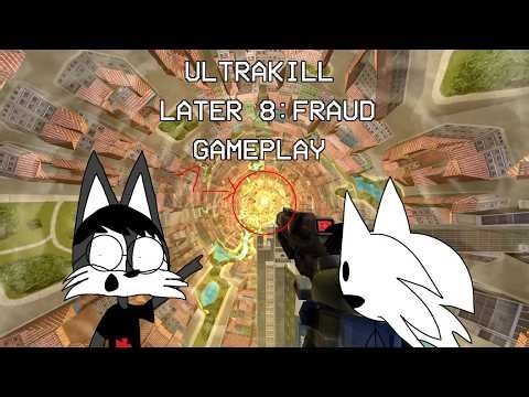 ULTRAKILL LAYER 8 FRAUD GAMEPLAY