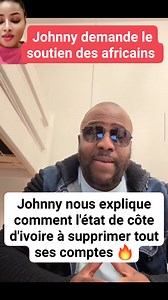 102K views · 2.6K reactions | Johnny nous explique comment l'état de côte d'ivoire à supprimer tout ses comptes  | Diét et santé | Facebook