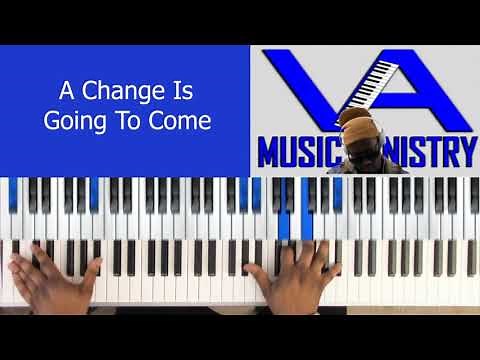 A Change Is Gonna Come by Sam Cooke