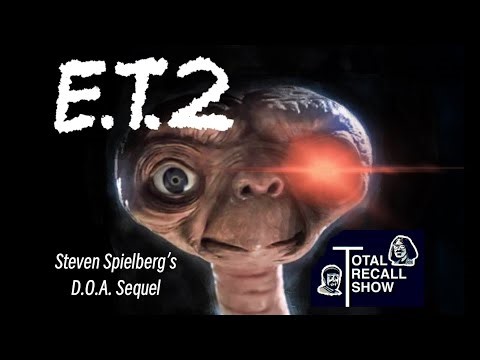 E.T. 2: Steven Spielberg’s D.O.A. Sequel