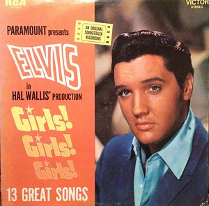 Elvis Presley - Girls! Girls! Girls!