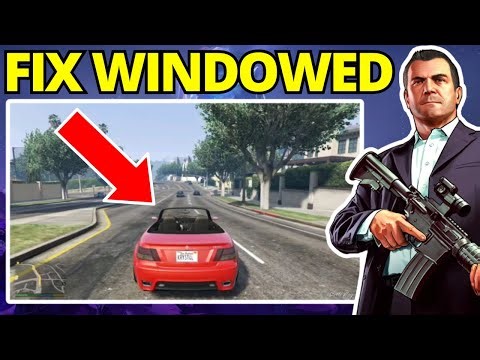 How To Enable Fullscreen in GTA V - Fix Windowed 2025