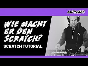 Wie zur Hölle macht der diesen Scratch? 🤔 DJ Tutorial - Scratchen lernen deutsch