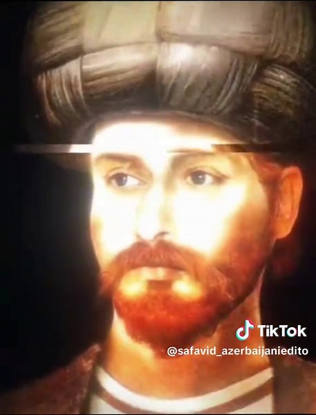 Discover Shah Ismail Safavid's Historical Impact