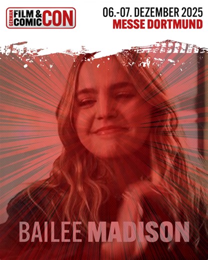 ✨ BAILEE MADISON KOMMT ZUR GERMAN FILM COMIC CON DORTMUND 2025! ✨ Wir freuen uns riesig, unseren nächsten Gast für die German Film Comic Con 2025 in Dortmund anzukündigen: Bailee Madison! 🌟 Bailee eroberte schon früh die Herzen der Zuschauer und ist heute eine der vielseitigsten Schauspielerinnen ihrer Generation. Bereits als Kind spielte sie eine prägende Rolle als junges Schneewittchen in Once Upon a Time und stand im Laufe ihrer Karriere Seite an Seite mit großen Schauspielern. Bekannt wurde