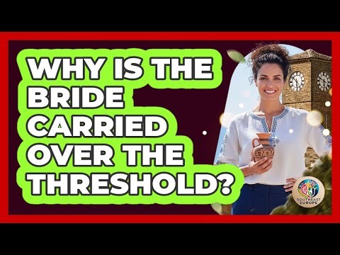 Why Is The Bride Carried Over The Threshold?