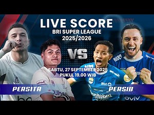 🔴PERSITA [2] VS [1] PERSIB BANDUNG MATCH BRI SUPER LEAGUE 2025/2026 || LIVE SCORE