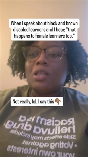 Dr. Destiny Huff | Special Education Advocate on Instagram: "There are overlapping systems of oppression, but they don’t operate the same way. Racialization happens first. Black and brown disabled learners are not just navigating disability bias, they are navigating racialized ableism. When conversations about race get redirected to “everyone experiences this,” it recenters whiteness and flattens harm. This isn’t comparison politics. This isn’t exclusion. This is naming specific, racialized viol