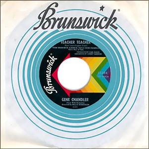 Gene Chandler - Pit Of Loneliness / Teacher Teacher