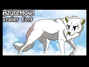 AzureHowl Trailer - Episode 9