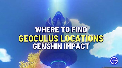 How To Find 131 Geoculus In Genshin Impact (Locations)