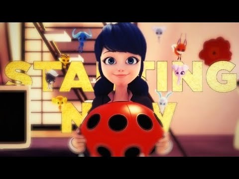 Miraculous AMV - Starting Now - Miraculous Lady Bug .