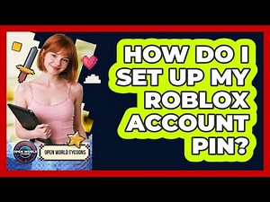 How Do I Set Up My Roblox Account PIN?