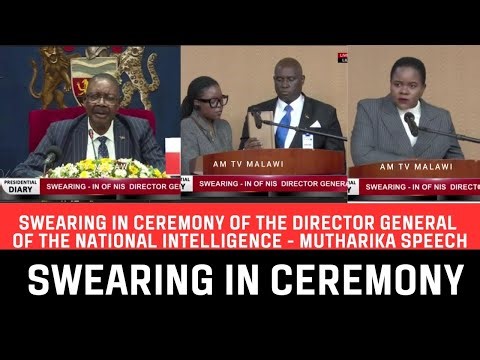 PRESIDENT PETER MUTHARIKA SPEECH AT SWEARING IN OF DIRECTOR GENERAL OF INTELLIGENCE IN MALAWI LIVE