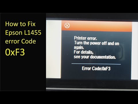 How to Fix Epson L1455 Error Code 0xF3