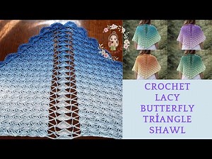 Crochet Lacy Butterfly Triangle Shawl / Crochet Triangle Shawls