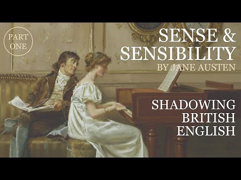 British Accent Shadowing | Sense and Sensibility – Part 1 | RP Pronunciation Practice (P, T & K)
