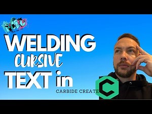 How to Weld Cursive Font in Carbide Create Tutorial - Boolean Union Text