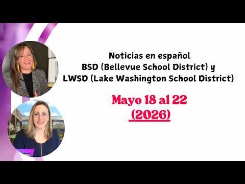 Noticias BSD y LWSD- Mayo 18 al 22 (2026)