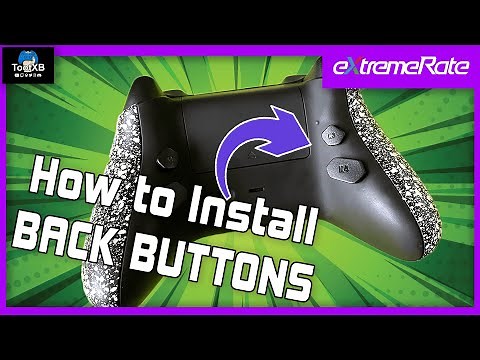 HOW TO Install Back Buttons for Xbox Series X Controller // eXtremeRate HOPE Kit (TootXB)