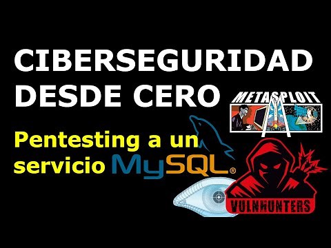 Pentesting a un servicio MySQL | Ciberseguridad desde cero