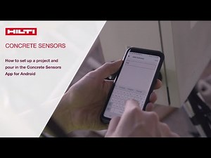 Hilti Concrete Sensors: How to set up a project and pour on Android