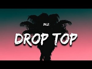 INJI - DROP TOP (Lyrics)