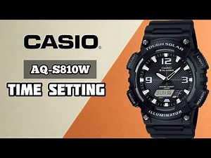 How to set Time on Casio Tough Solar AQ-S810W | Casio 5208 Time Setting